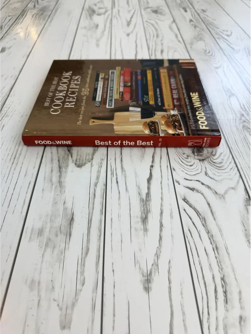 Food & Wine Best of the Best Cookbook Recipes Vol. 13 Hardcover